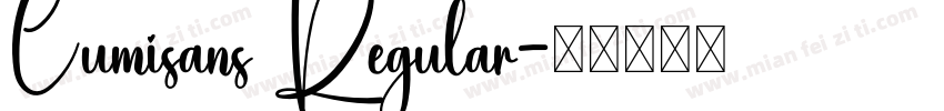 Cumisans Regular字体转换
